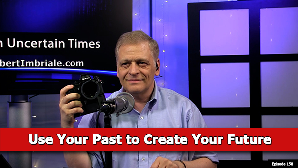 How to Build Your Future on Your Past